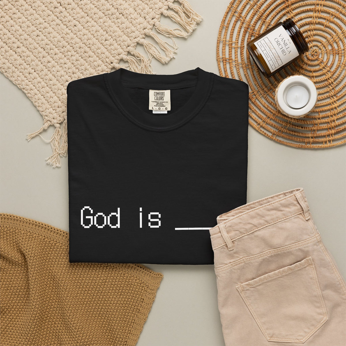 God is: fill in the blank t shirt. What is God to you?