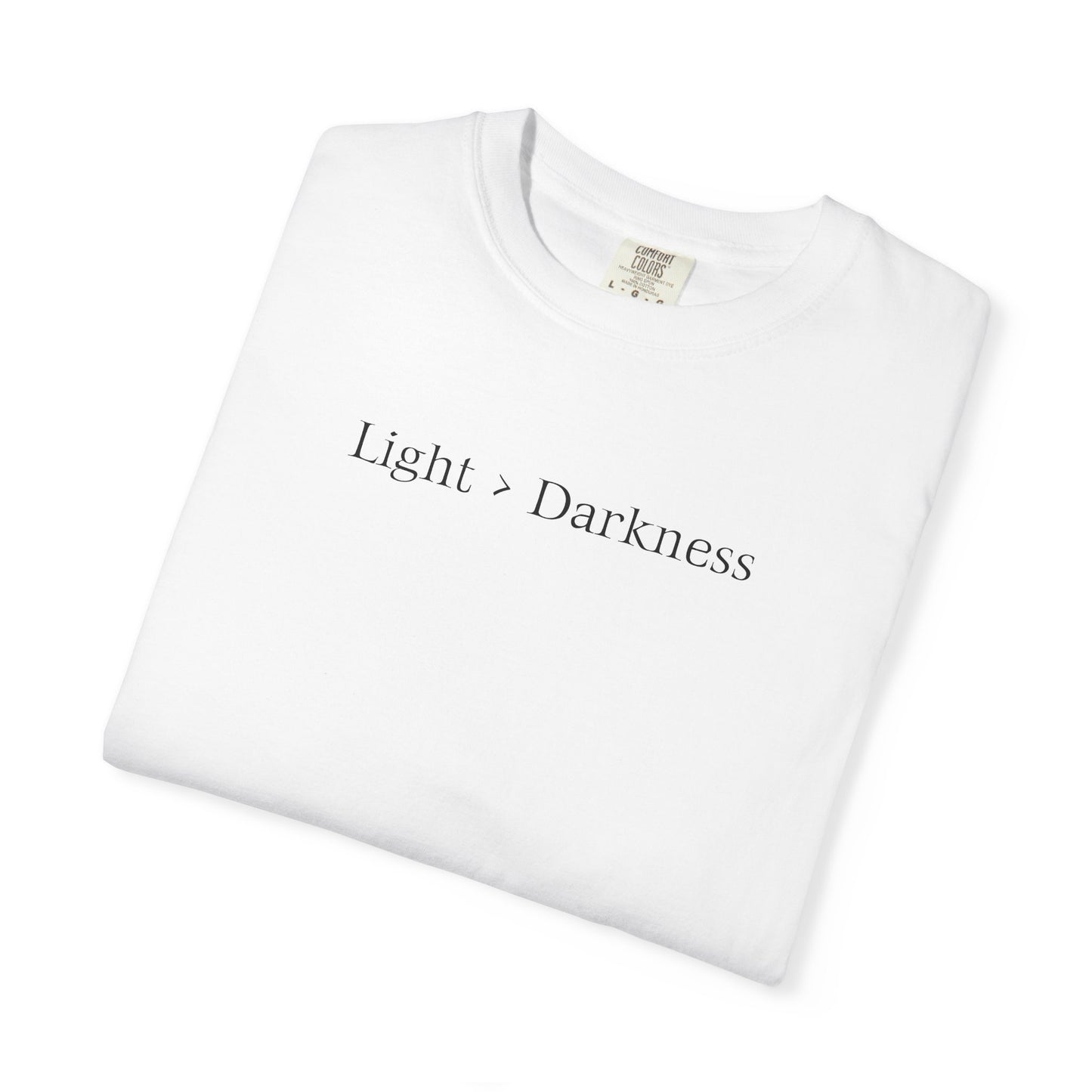 Light > Darkness